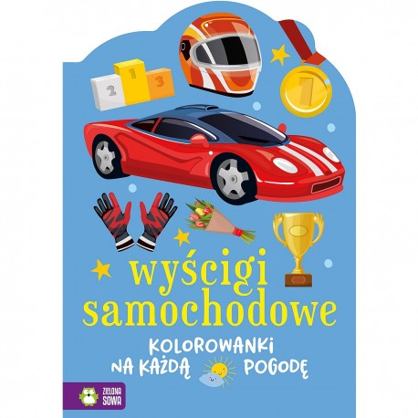 407716 ZS WYŚCIGI SAMOCHODOWE KOLOROWANKI NA KAŻDĄ POGODĘ
