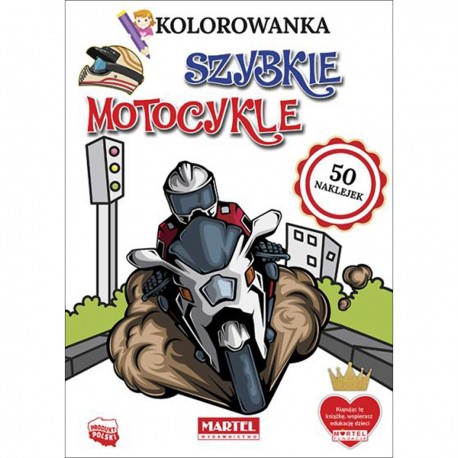 668606 MARTEL KOLOROWANKA Z NAKLEJKAMI SZYBKIE MOTOCYKLE