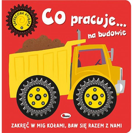 814164 KSIĄŻECZKA ZAKRĘCONA KSIĄŻKA CO PRACUJE NA BUDOWIE MOREX