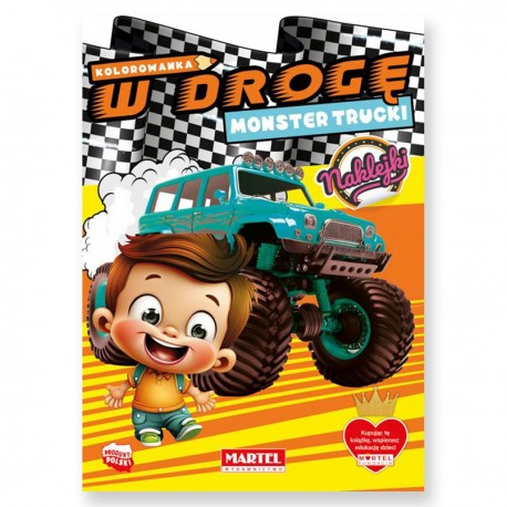 668927 MARTEL KOLOROWANKA W DROGĘ. MONSTER TRUCKI + NAKLEJKI