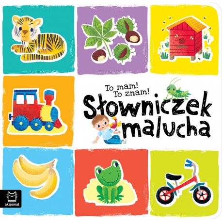 132014 TO MAM TO ZNAM SŁOWNICZEK MALUCHA AKSJOMAT