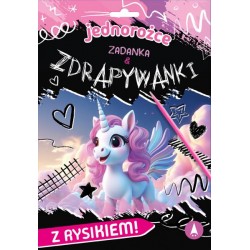 079685 ZADANKA I ZDRAPYWANKI - JEDNOROŻCE SKRZAT