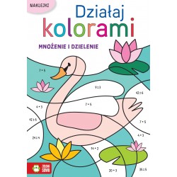 880532 Działaj kolorami. Mnożenie i dzielenie ZIELONA SOWA
