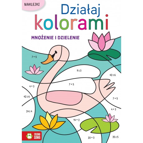 880532 Działaj kolorami. Mnożenie i dzielenie ZIELONA SOWA