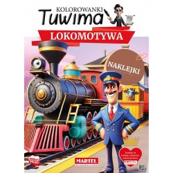 322560 KOLOROWANKA Z NAKLEJKAMI TUWIMA. LOKOMOTYWA Z NAKLEJKAMI MARTEL