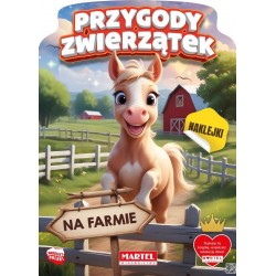 900508 KOLOROWANKA Z NAKLEJKAMI PRZYGODY ZWIERZĄTEK NA FARMIE MARTEL