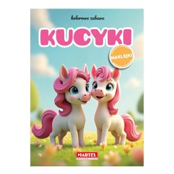900775 KOLOROWANKA Z NAKLEJKAMI KOLOROWA ZABAWA KUCYKI MARTEL