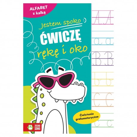 995961 JESTEM SPOKO. ALFABET Z KALKĄ ZIELONA SOWA