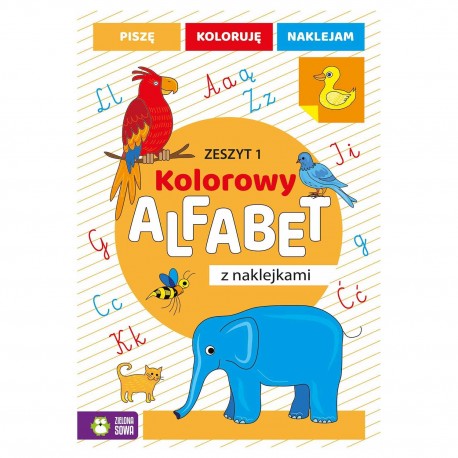 407211 KOLOROWY ALFABET Z NAKLEJKAMI. ZESZYT 1 ZIELONA SOWA