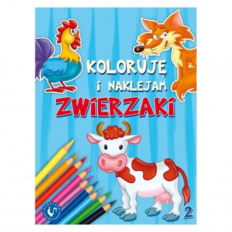 560259 KOLOROWANKA KOLORUJĘ I NAKLEJAM ZWIERZAKI 2 KUKURYKU