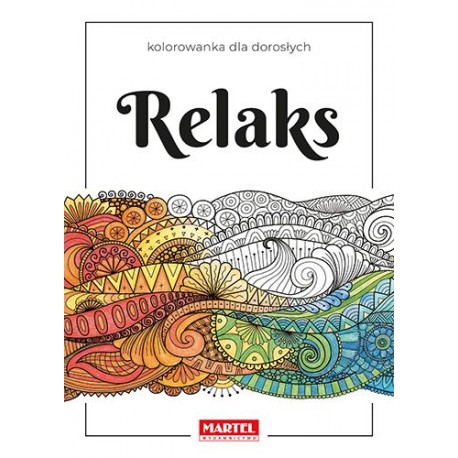 520989 MARTEL KOLOROWANKA DLA DOROSŁYCH. RELAKS