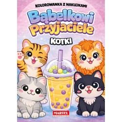 775228 MARTEL KOLOROWANKA Z NAKLEJKAMI BĄBELKOWI PRZYJACIELE KOTKI