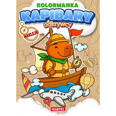 775129 KOLOROWANKA Z NAKLEJKAMI ODKRYWCY. KAPIBARY MARTEL