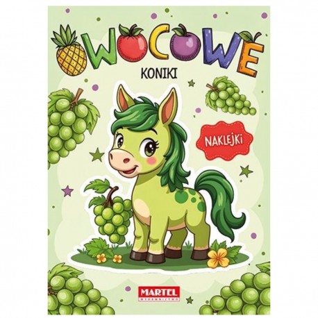 900867 KOLOROWANKA Z NAKLEJKAMI OWOCOWE KONIKI MARTEL