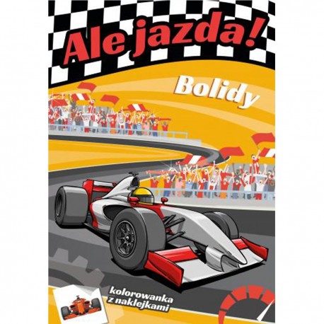 157075 KOLOROWANKA ALE JAZDA! BOLIDY + NAKLEJKI