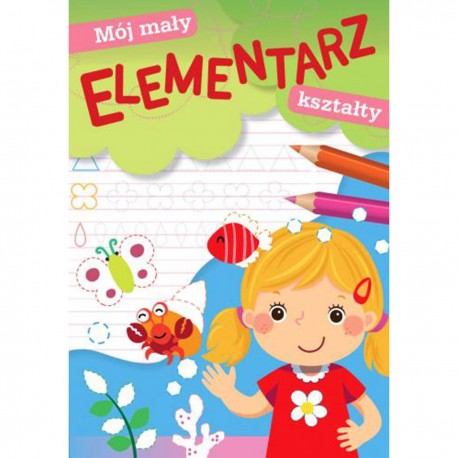 158690 MÓJ MAŁY ELEMENTARZ KSZTAŁTY