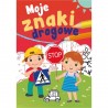 070255 KOLOROWANKA MOJE ZNAKI DROGOWE SKRZAT