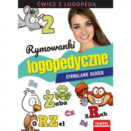 753051 MARTEL RYMOWANKI LOGOPEDYCZNE UTRWALANIE GŁOSEK
