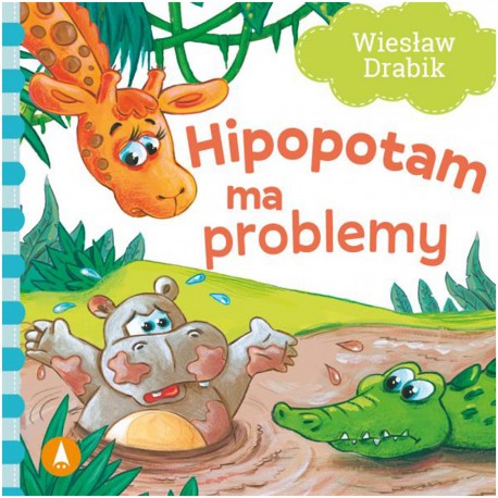 072556 KSIĄŻECZKA WD HIPOPOTAM MA PROBLEMY