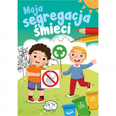 071849 KSIĄŻECZKA MOJA SEGREGACJA ŚMIECI A5