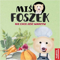 753709 MARTEL KSIĄŻECZKA MIŚ FOSZEK NIE CHCE JEŚĆ WARZYW