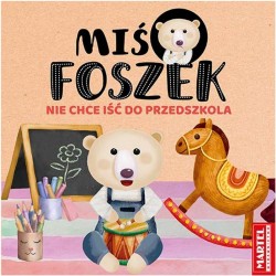 753693 MARTEL MIŚ FOSZEK NIE CHCE IŚĆ DO PRZEDSZKOLA